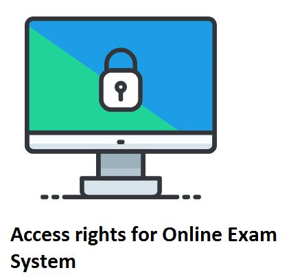 access Right for Online Exam System