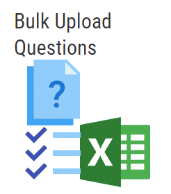 Bulk Upload Questions