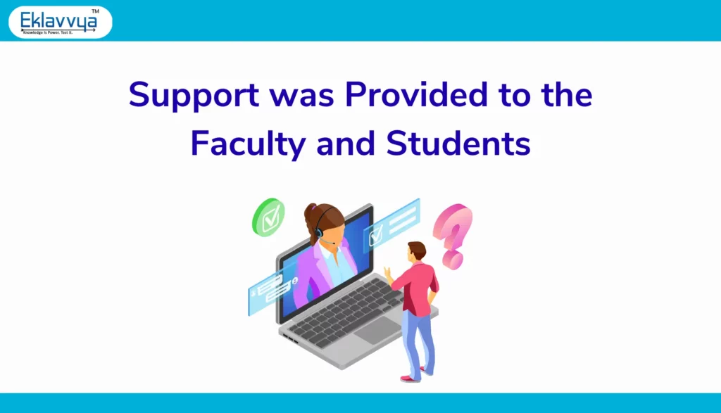 End to End support for online entrance exam