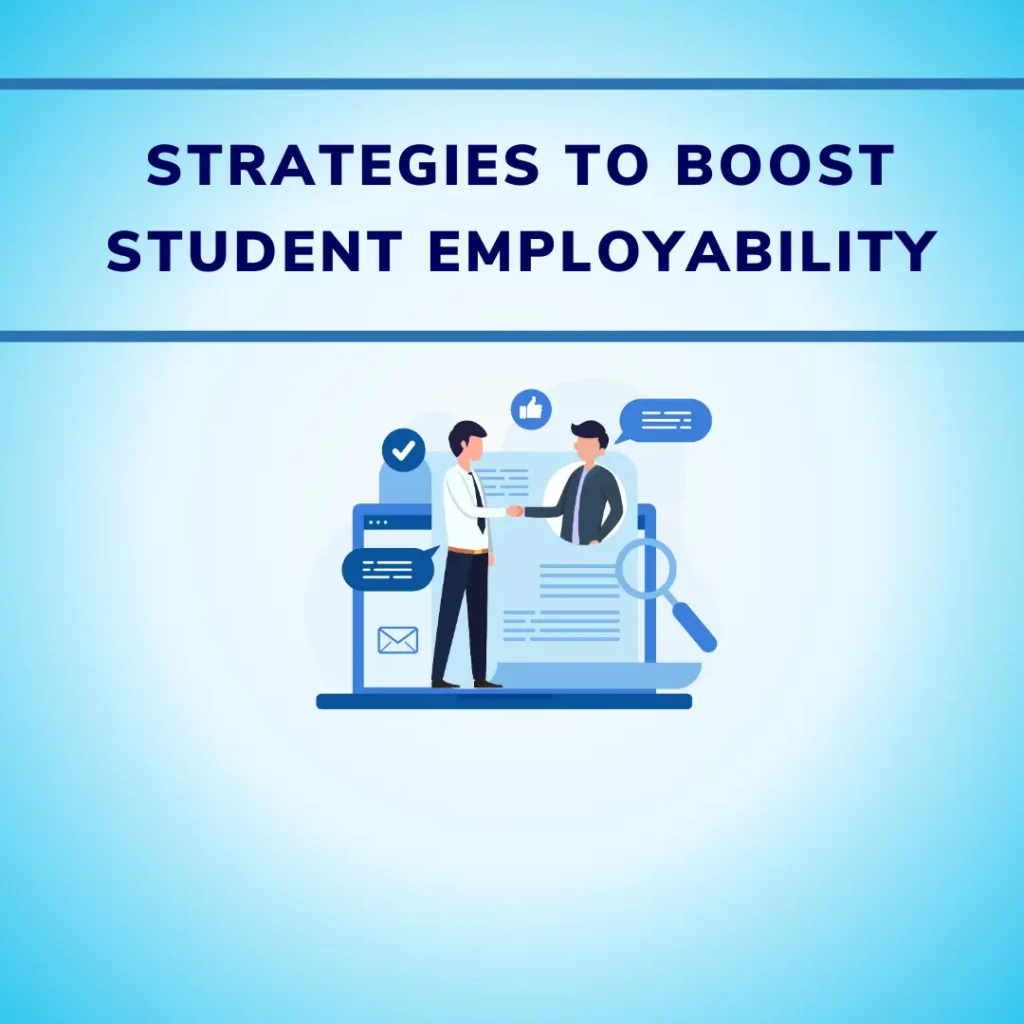 4 Proven Strategies to Boost Student Employability