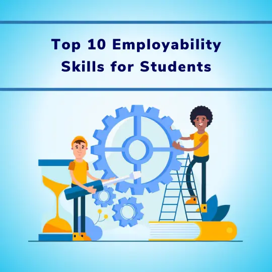 Top 10 Employability Skills for Students