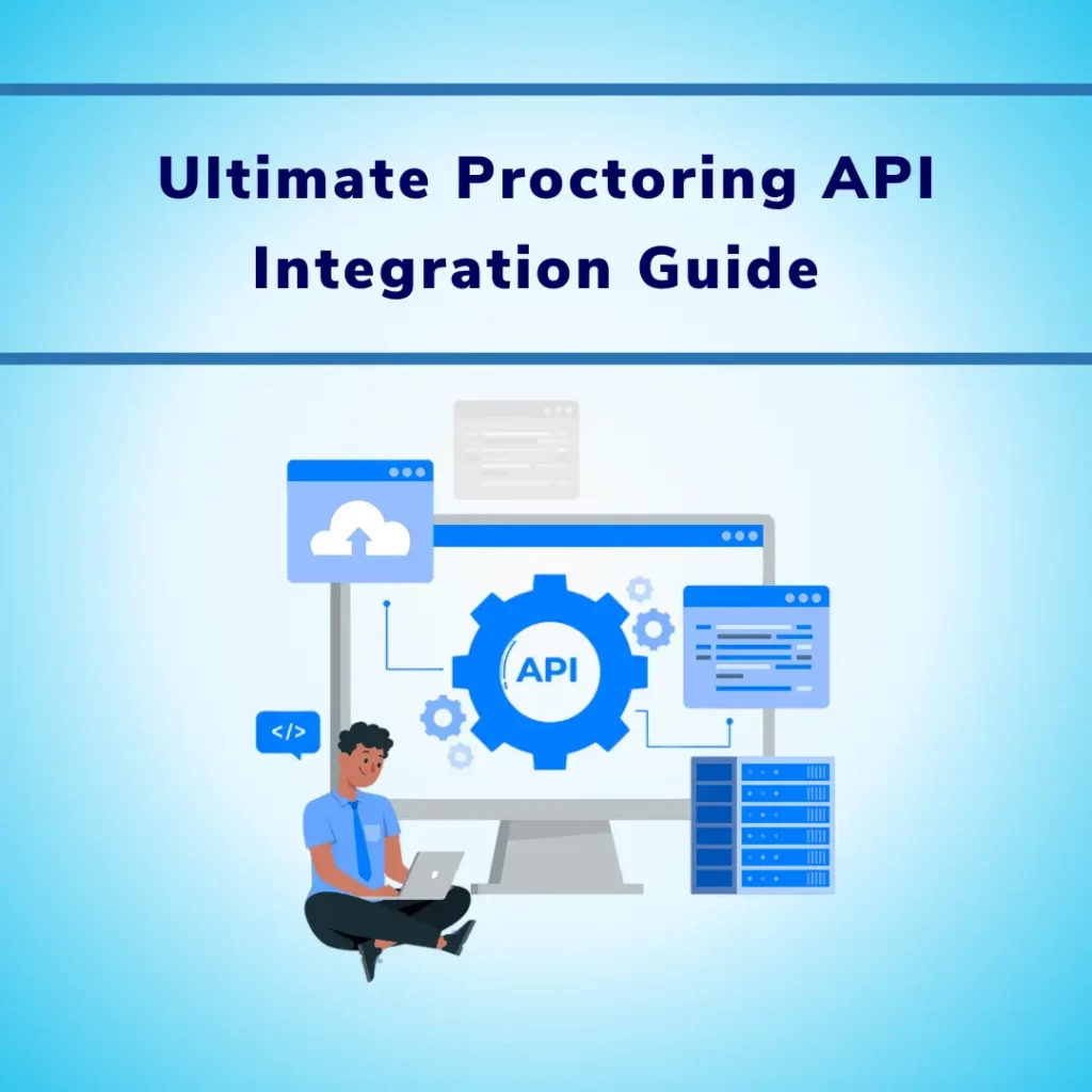 Ultimate Proctoring API Integration Guide