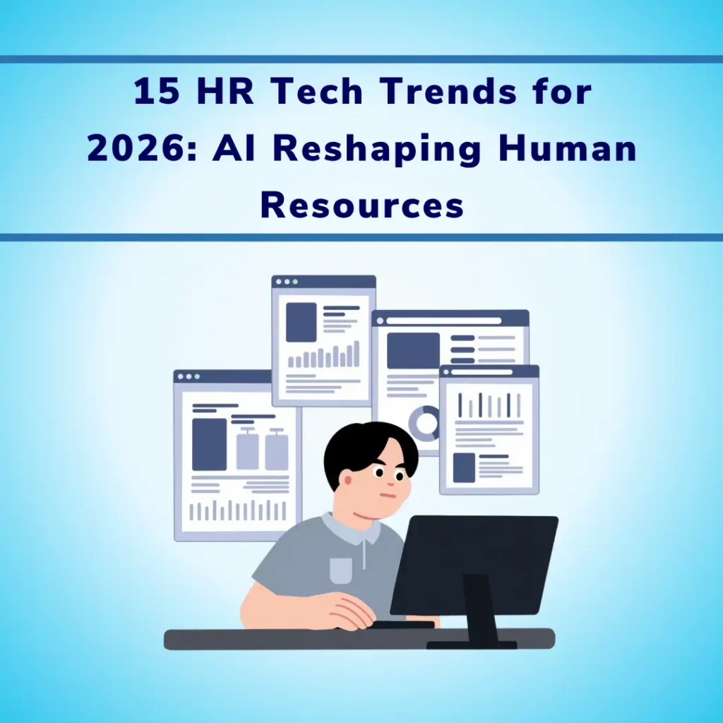15 HR Tech Trends for 2026 AI Reshaping Human Resources