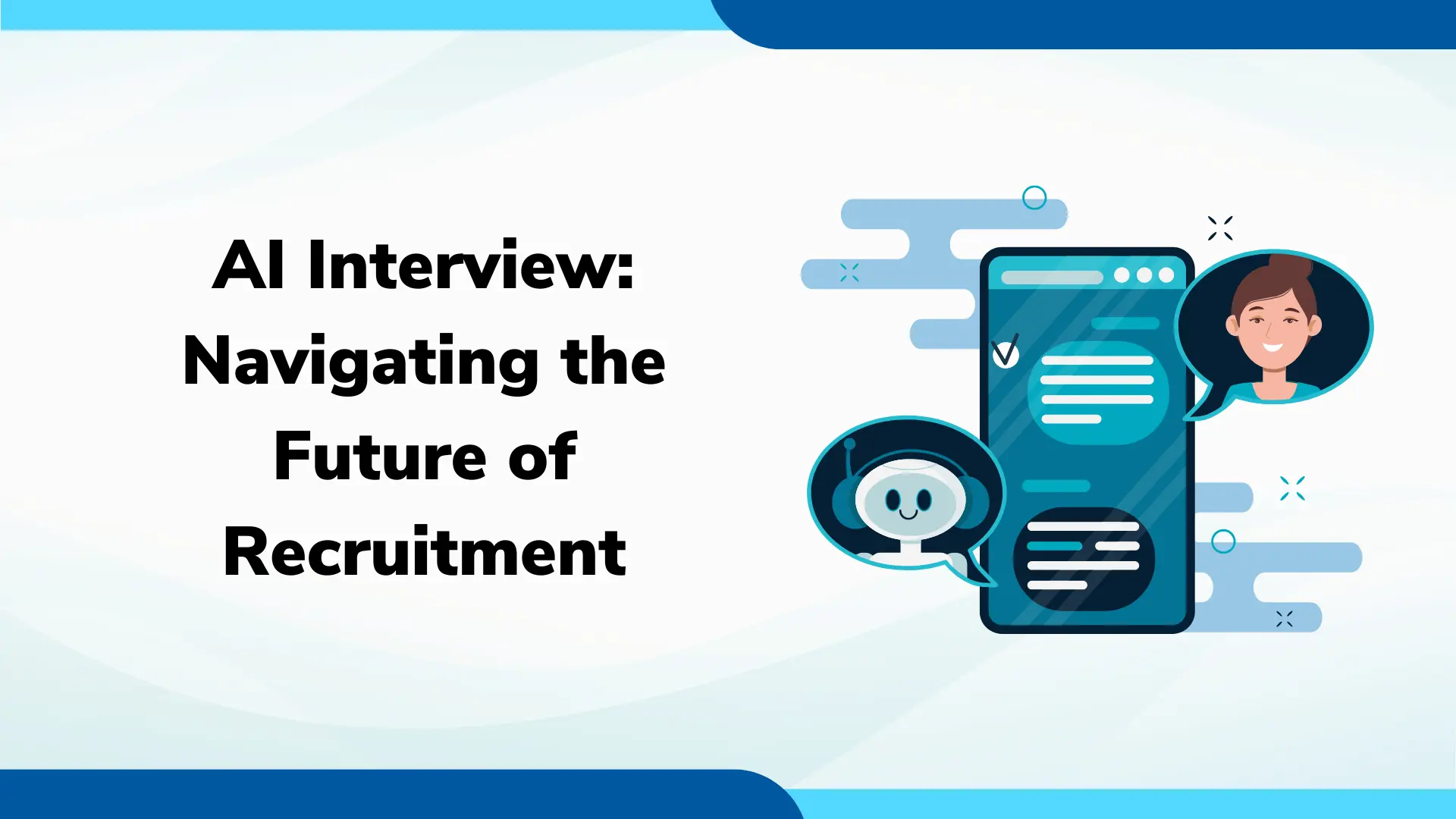 AI Interview Navigating the Future of Recruitment