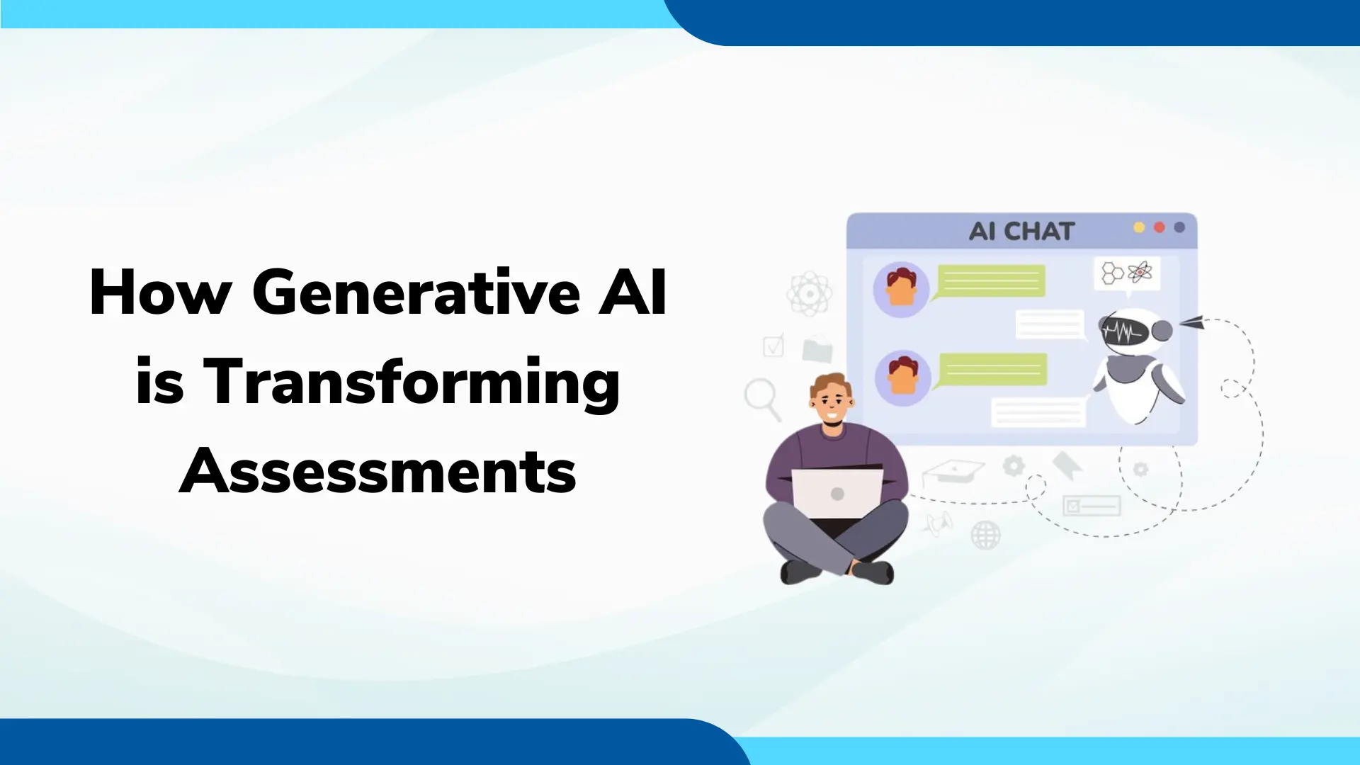 How Generative AI is Transforming Assessments