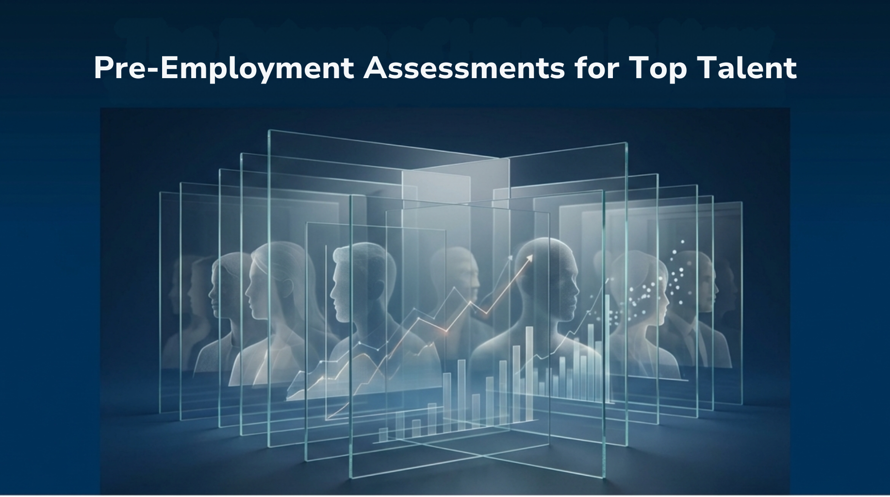 Pre-Employment Assessments for Top Talent
