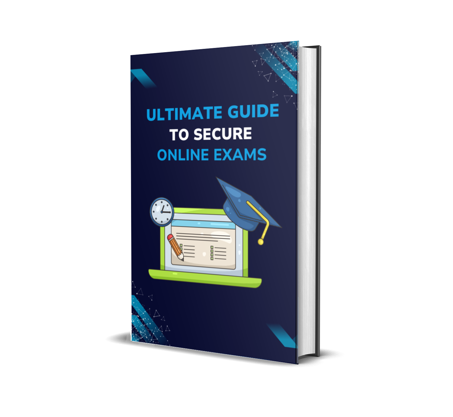 Ultimate Guide To Secure Online Exams
